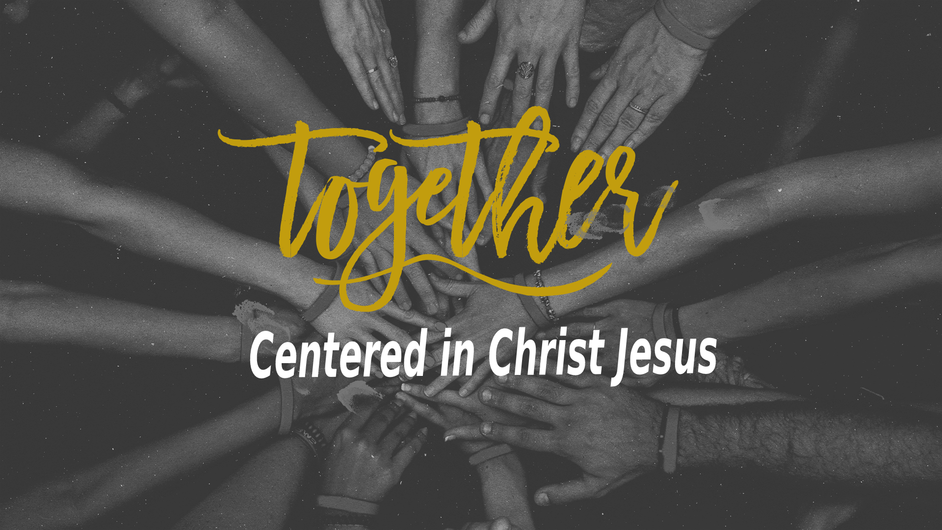 Together: Centered in Jesus Christ