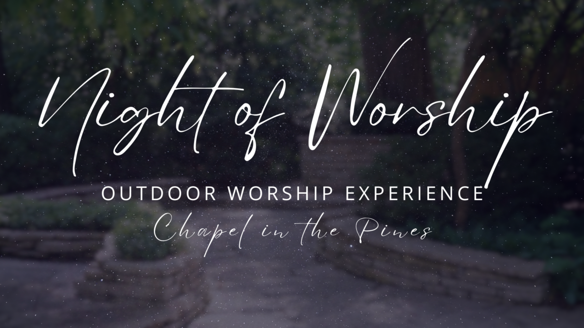 Outdoor Night of Worship, Outdoor Worship Night
