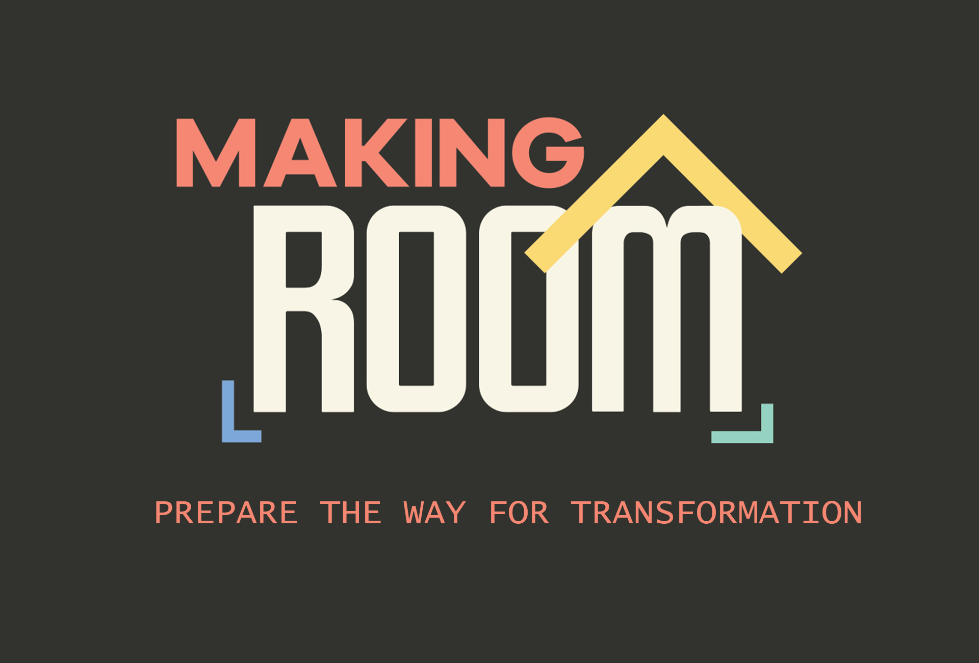 Making Room for the Kingdom of God