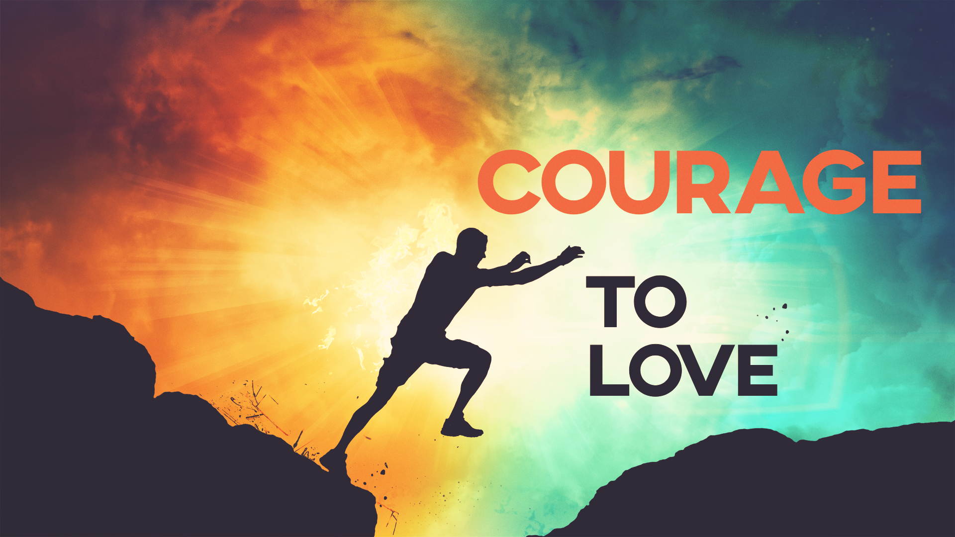 Courage to Love in Difficult Circumstances